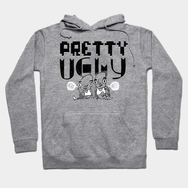 Pretty Ugly - Ugly Pretty Hoodie by Moonguts